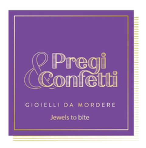 PREGI & CONFETTI - GIOIELLI DA MORDERE - Jewels to bite Logo (EUIPO, 12/05/2022)