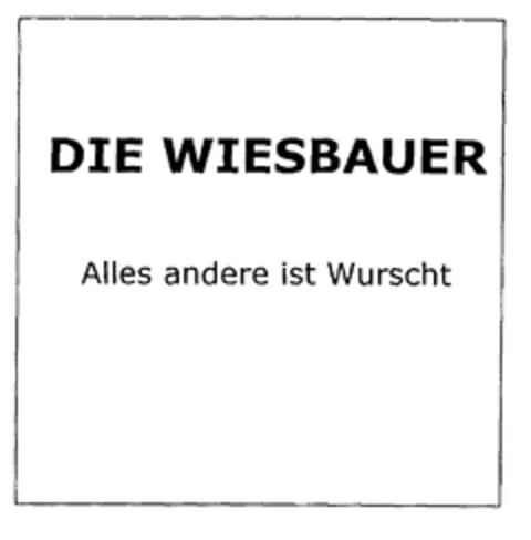 DIE WIESBAUER Alles andere ist Wurscht Logo (EUIPO, 17.10.2002)