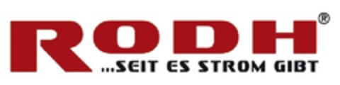 RODH... SEIT ES STROM GIBT Logo (EUIPO, 07.07.2010)