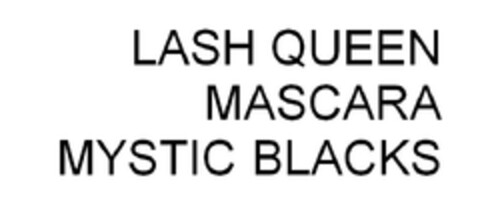 LASH QUEEN MASCARA MYSTIC BLACKS Logo (EUIPO, 17.05.2013)