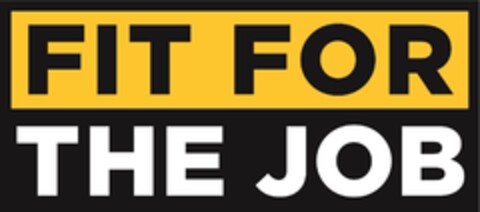 FIT FOR THE JOB Logo (EUIPO, 05.01.2024)