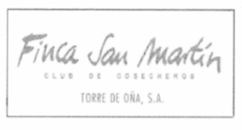 Finca San Martín CLUB DE COSECHEROS TORRE DE OÑA, S.A. Logo (EUIPO, 10/29/2001)