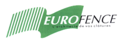 EUROFENCE L'architecte de vos clôtures Logo (EUIPO, 06.10.2003)