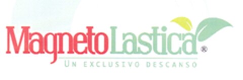 MagnetoLastica UN EXCLUSIVO DESCANSO Logo (EUIPO, 22.02.2007)