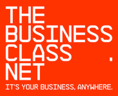 THE BUSINESS CLASS. NET IT'S YOUR BUSINESS, ANYWHERE. Logo (EUIPO, 08.05.2007)