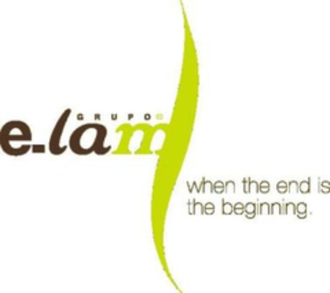 GRUPO e.lam when the end is beginning Logo (EUIPO, 11.01.2008)