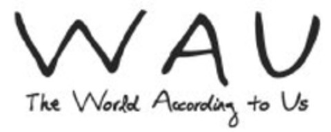 WAU THE WORLD ACCORDING TO US Logo (EUIPO, 14.05.2012)