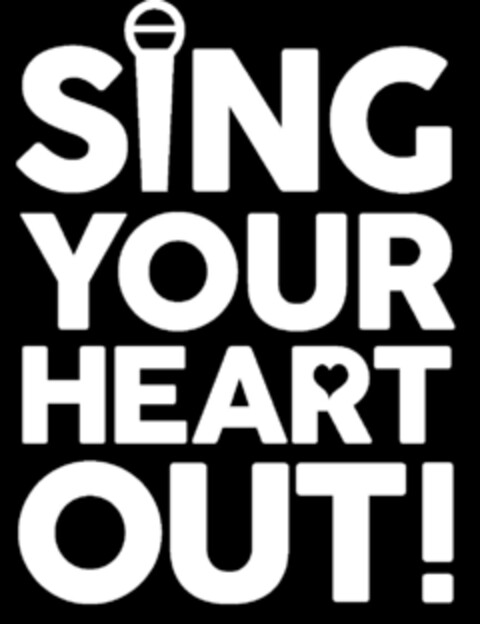 SING YOUR HEART OUT! Logo (EUIPO, 17.05.2016)