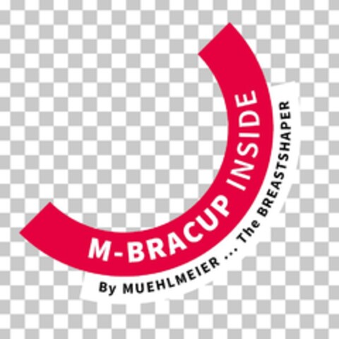 M - BRACUP INSIDE By MUEHLMEIER The BREASTSHAPER Logo (EUIPO, 03/02/2023)