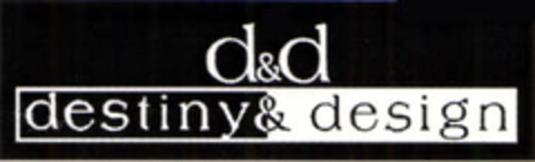 d&d destiny & design Logo (EUIPO, 07.09.2005)