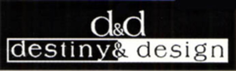 d&d destiny & design Logo (EUIPO, 09/07/2005)