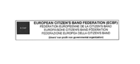ECBF EUROPEAN CITIZEN'S BAND FEDERATION (ECBF) FEDERATION EUROPEENNE DE LA CITIZEN'S BAND EUROPÄISCHE CITIZEN'S BAND FÖDERATION FEDERAZIONE EUROPEA DELLA CITIZEN'S BAND (Users' non profit non governmental organization) Logo (EUIPO, 27.04.2007)