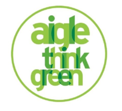 aigle think green Logo (EUIPO, 01.07.2009)