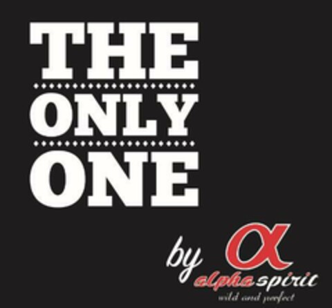 THE ONLY ONE by alphaspirit wild and perfect Logo (EUIPO, 04/28/2016)