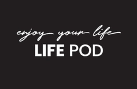 enjoy your life LIFE POD Logo (EUIPO, 24.01.2020)