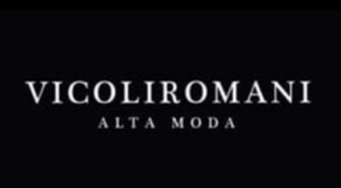 VICOLIROMANI ALTA MODA Logo (EUIPO, 06/19/2023)