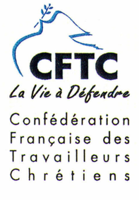 CFTC La Vie à Défendre Confédération Française des Travailleurs Chrétiens Logo (EUIPO, 04/21/2000)