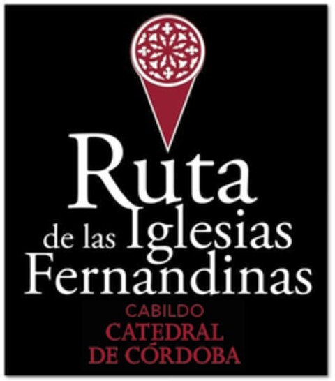 RUTA DE LAS IGLESIAS FERNANDINAS CABILDO CATEDRAL DE CÓRDOBA Logo (EUIPO, 24.06.2019)