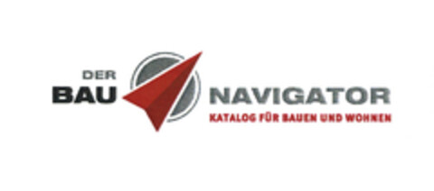 DER BAU NAVIGATOR KATALOG FÜR BAUEN UND WOHNEN Logo (EUIPO, 21.11.2005)