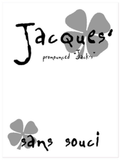 Jacques' pronounced "Jack's" sans souci Logo (EUIPO, 21.09.2007)