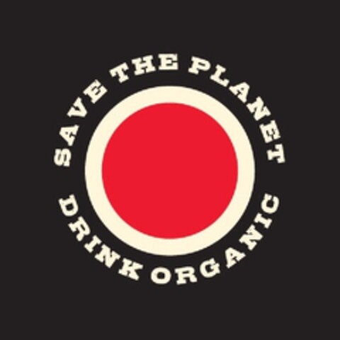 SAVE THE PLANET DRINK ORGANIC Logo (EUIPO, 27.11.2012)