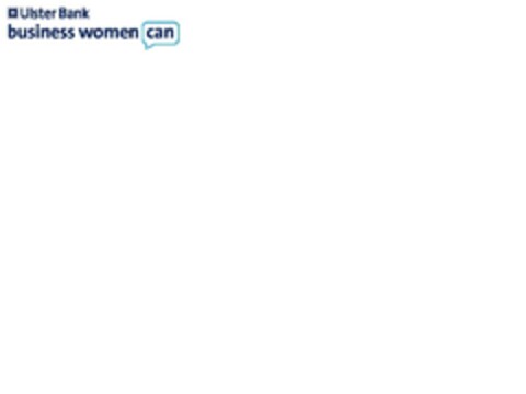 ULSTER BANK BUSINESS WOMEN CAN Logo (EUIPO, 30.01.2013)