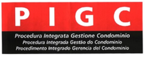 PIGC Procedura Integrata Gestione Condominio Procedura Integrata Gestão do Condominio Procedimento Integrado Gerencia del Condominio Logo (EUIPO, 05.11.2013)