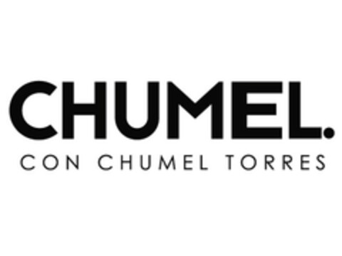 CHUMEL. CON CHUMEL TORRES Logo (EUIPO, 07.11.2016)