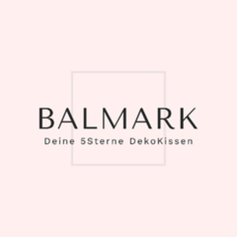 BALMARK Deine 5Sterne DekoKissen Logo (EUIPO, 02/24/2022)