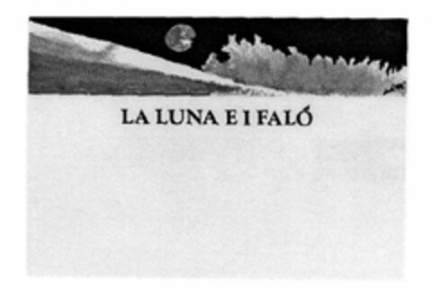 LA LUNA E I FALÓ Logo (EUIPO, 15.04.1997)