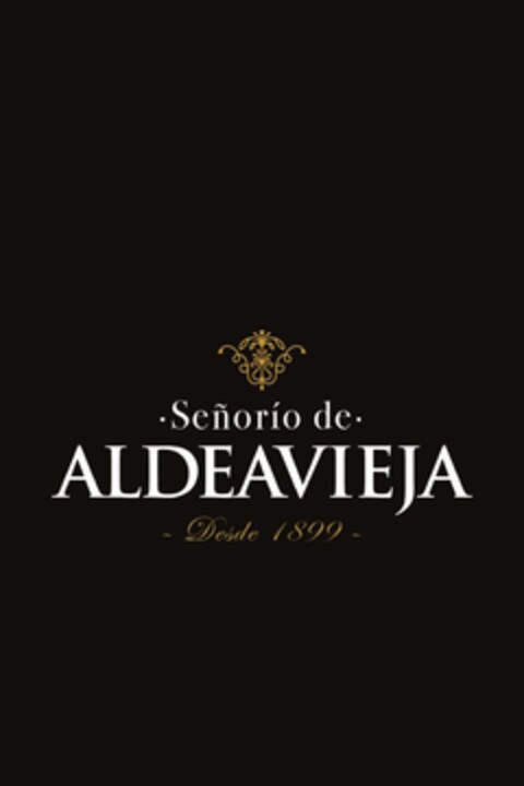 Señorío de ALDEAVIEJA Desde 1899 Logo (EUIPO, 17.03.2015)