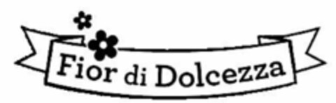 FIOR DI DOLCEZZA Logo (EUIPO, 12.07.2017)