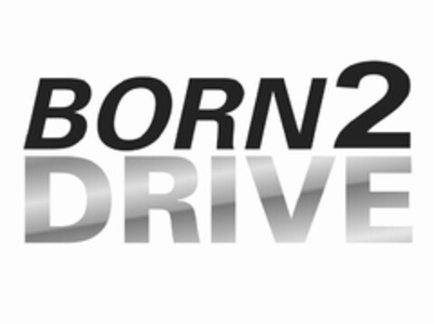 Born 2 Drive Logo (EUIPO, 28.03.2013)