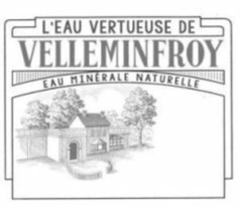 L'EAU VERTUEUSE DE VELLEMINFROY EAU MINERALE NATURELLE Logo (EUIPO, 17.10.2018)