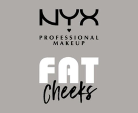 NYX PROFESSIONAL MAKEUP FAT CHEEKS Logo (EUIPO, 04/12/2024)