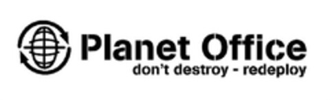 PLANET OFFICE don't destroy - redeploy Logo (EUIPO, 06/22/2011)