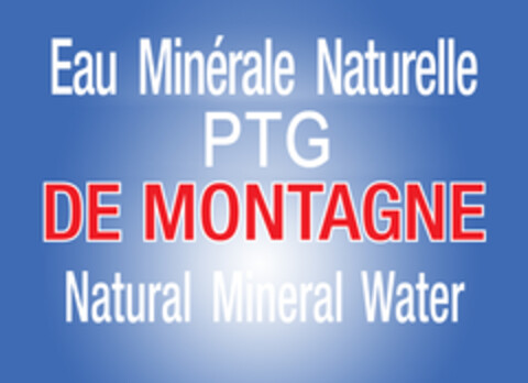 Eau Minérale Naturelle PTG DE MONTAGNE Natural Mineral Water Logo (EUIPO, 02.06.2016)