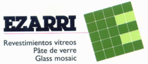 EZARRI Revestimientos vítreos Pâte de verre Glass mosaic E Logo (EUIPO, 27.07.1999)