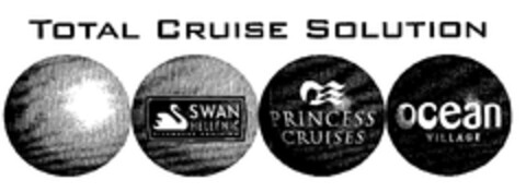 TOTAL CRUISE SOLUTION SWAN HELLENIC DISCOVERY CRUISING PRINCESS CRUISES ocean VILLAGE Logo (EUIPO, 15.09.2003)