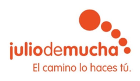 JULIODEMUCHA EL CAMINO LO HACES TÚ. Logo (EUIPO, 13.04.2010)