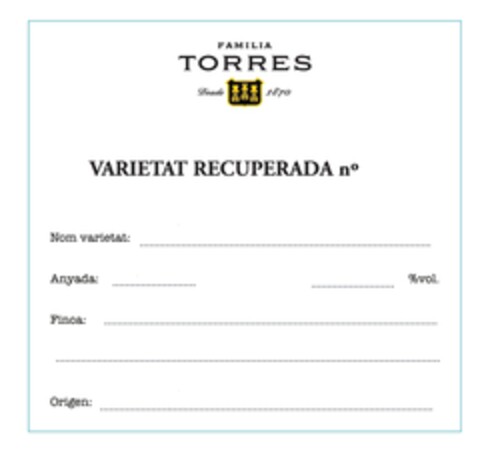 FAMILIA TORRES Desde 1870 VARIETAT RECUPERADA nº Logo (EUIPO, 02/14/2019)