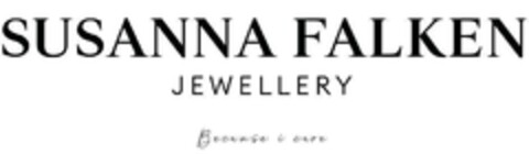 SUSANNA FALKEN JEWELLERY Because i care Logo (EUIPO, 22.03.2022)