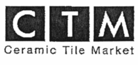 CTM Ceramic Tile Market Logo (EUIPO, 11/15/2000)