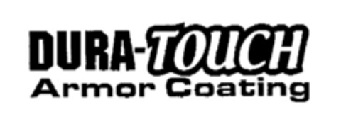 DURA-TOUCH Armor Coating Logo (EUIPO, 21.11.2001)