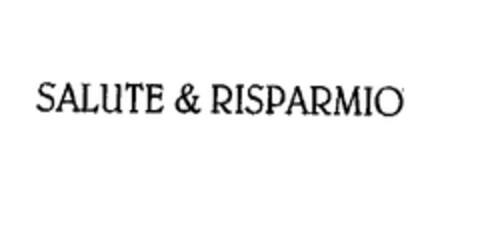 SALUTE & RISPARMIO Logo (EUIPO, 04/11/2003)