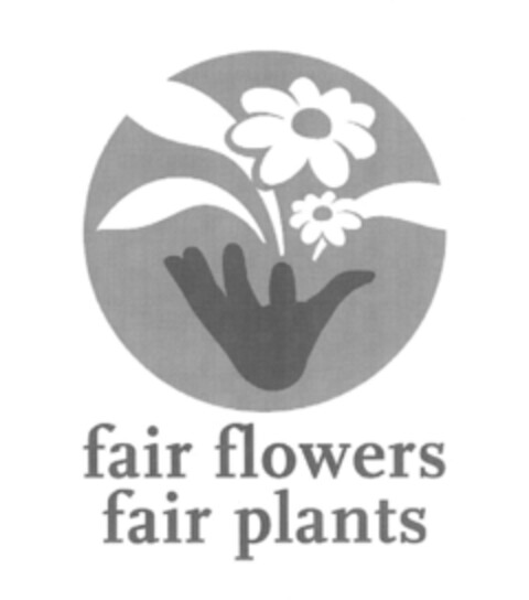 fair flowers fair plants Logo (EUIPO, 25.10.2005)