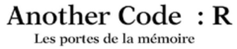 Another Code : R
Les portes de la mémoire Logo (EUIPO, 30.04.2009)