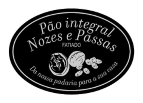 Pão integral Nozes e Passas FATIADO Da nossa padaria para a sua casa Logo (EUIPO, 04/16/2010)