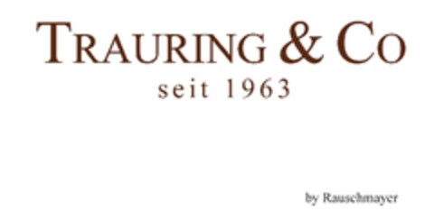 Trauring & Co seit 1963 by Rauschmayer Logo (EUIPO, 22.06.2010)