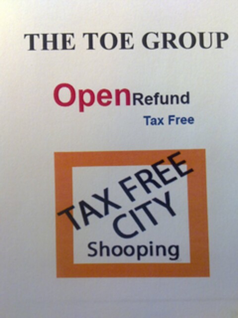 THE TOE GROUP OPEN REFUND TAX FREE TAX FREE CITY SHOOPING Logo (EUIPO, 19.01.2011)